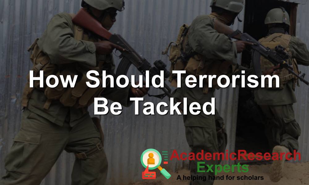 How Should Terrorism Be Tackled